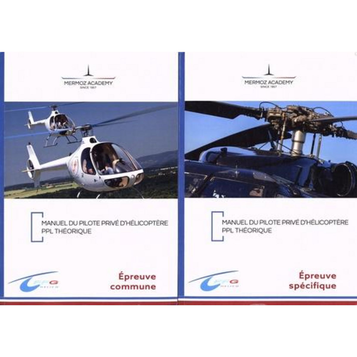 MANUEL DU PILOTE PRIVE D'HELICOPTERE PPL THEORIQUE. 2 VOLUMES : EPREUVE COMMUNE ; EPREUVE SPECIFIQUE, Institut Mermoz