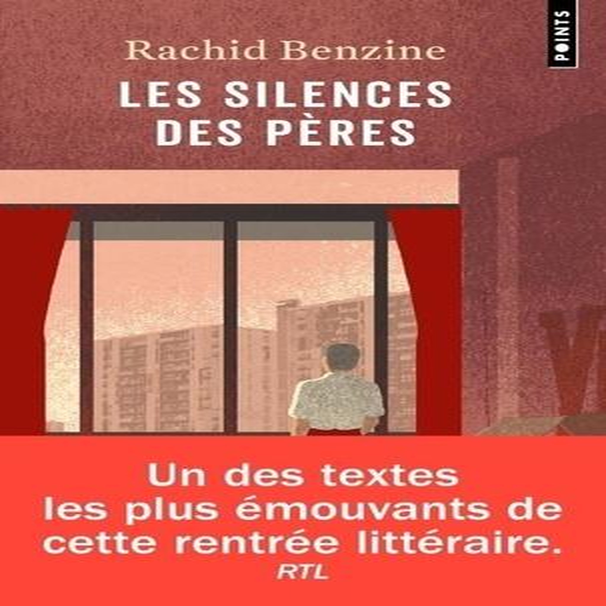 LES SILENCES DES PERES, Benzine Rachid