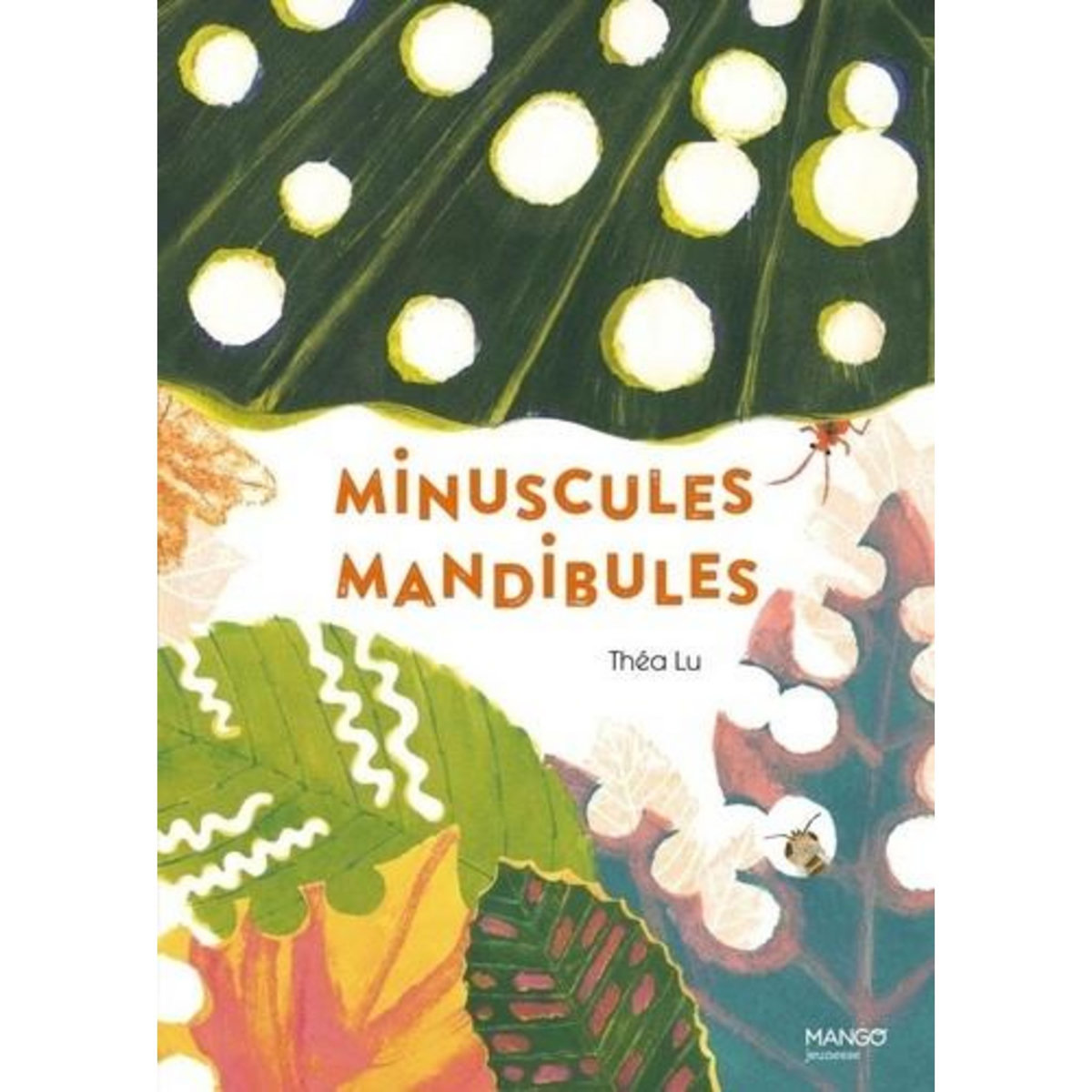 MINUSCULES MANDIBULES, Lu Théa