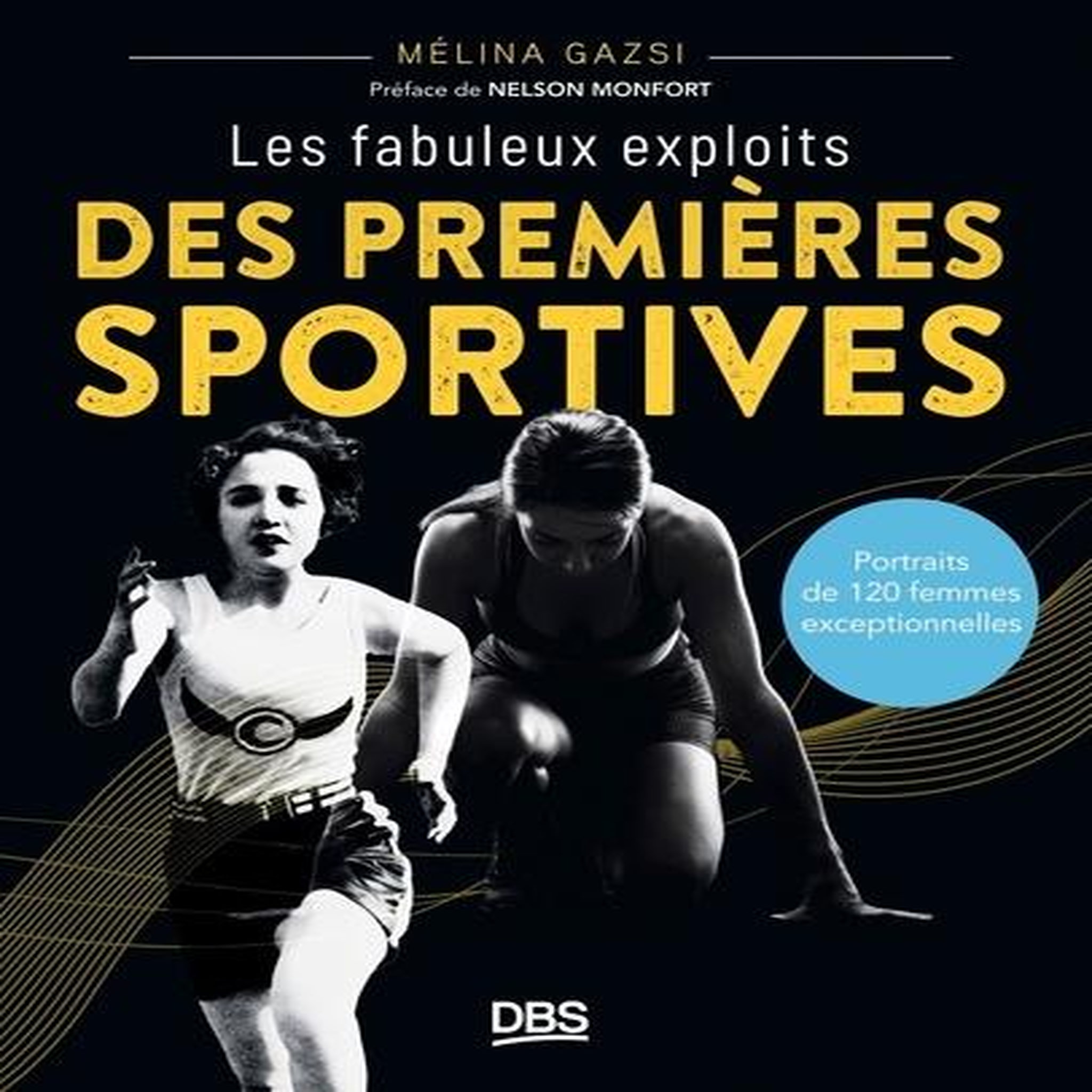 LES FABULEUX EXPLOITS DES PREMIERES SPORTIVES, Gazsi Mélina