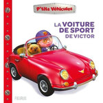 LA VOITURE DE SPORT DE VICTOR, Bélineau Nathalie
