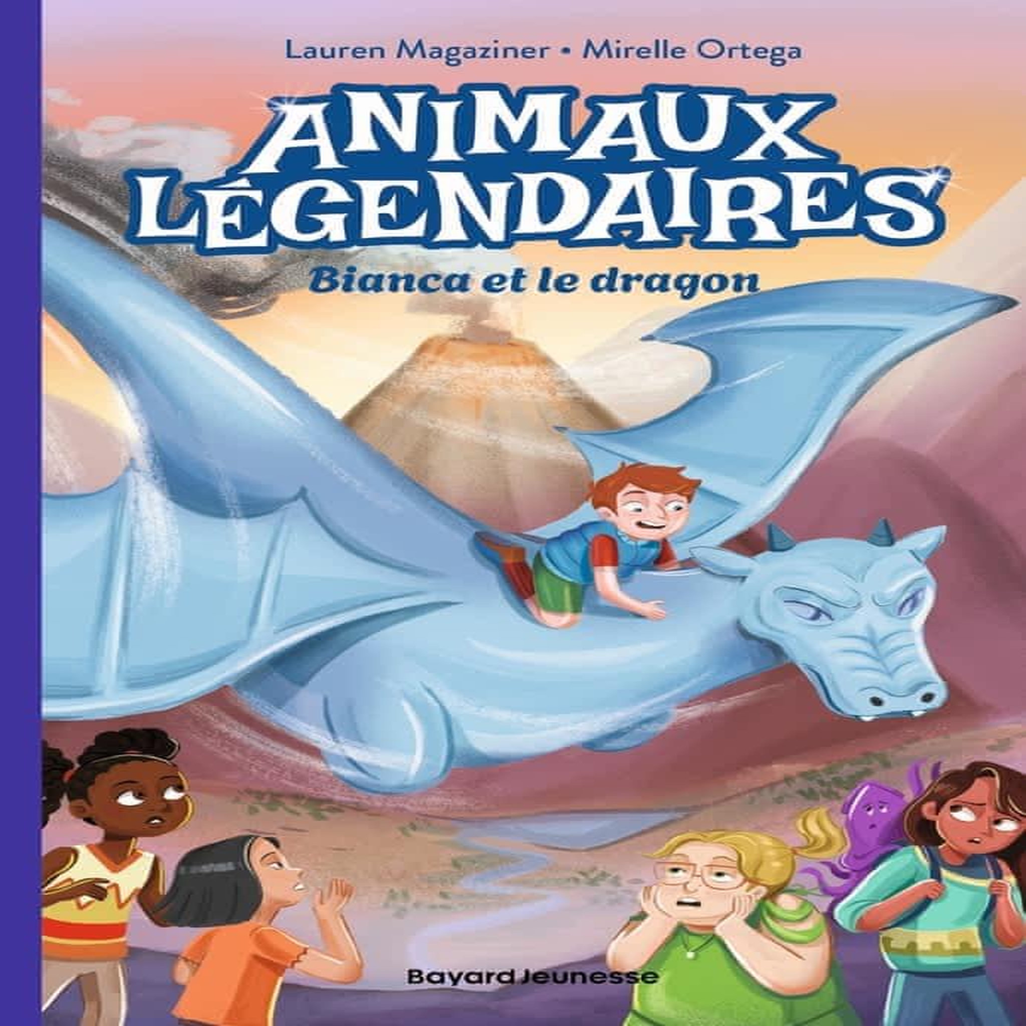 ANIMAUX LEGENDAIRES TOME 2 : BIANCA ET LE DRAGON, Magaziner Lauren