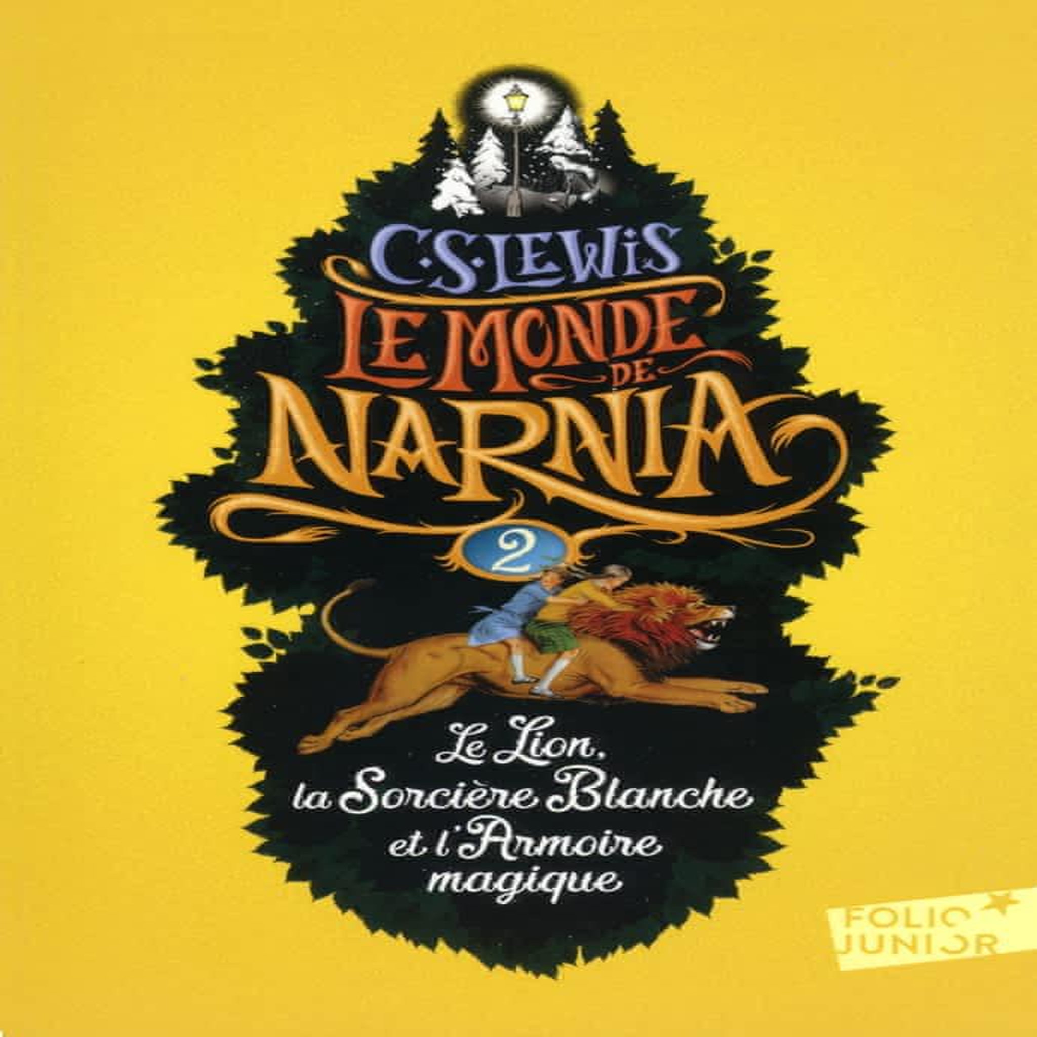 LE MONDE DE NARNIA TOME 2 : LE LION, LA SORCIERE BLANCHE ET L'ARMOIRE MAGIQUE, Lewis C.S.