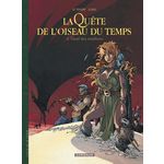 LA QUETE DE L'OISEAU DU TEMPS TOME 4 : L'OEUF DES TENEBRES, Le Tendre Serge