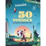  LES 50 VOYAGES A FAIRE DANS SA VIE. EDITION COLLECTOR, Le Routard