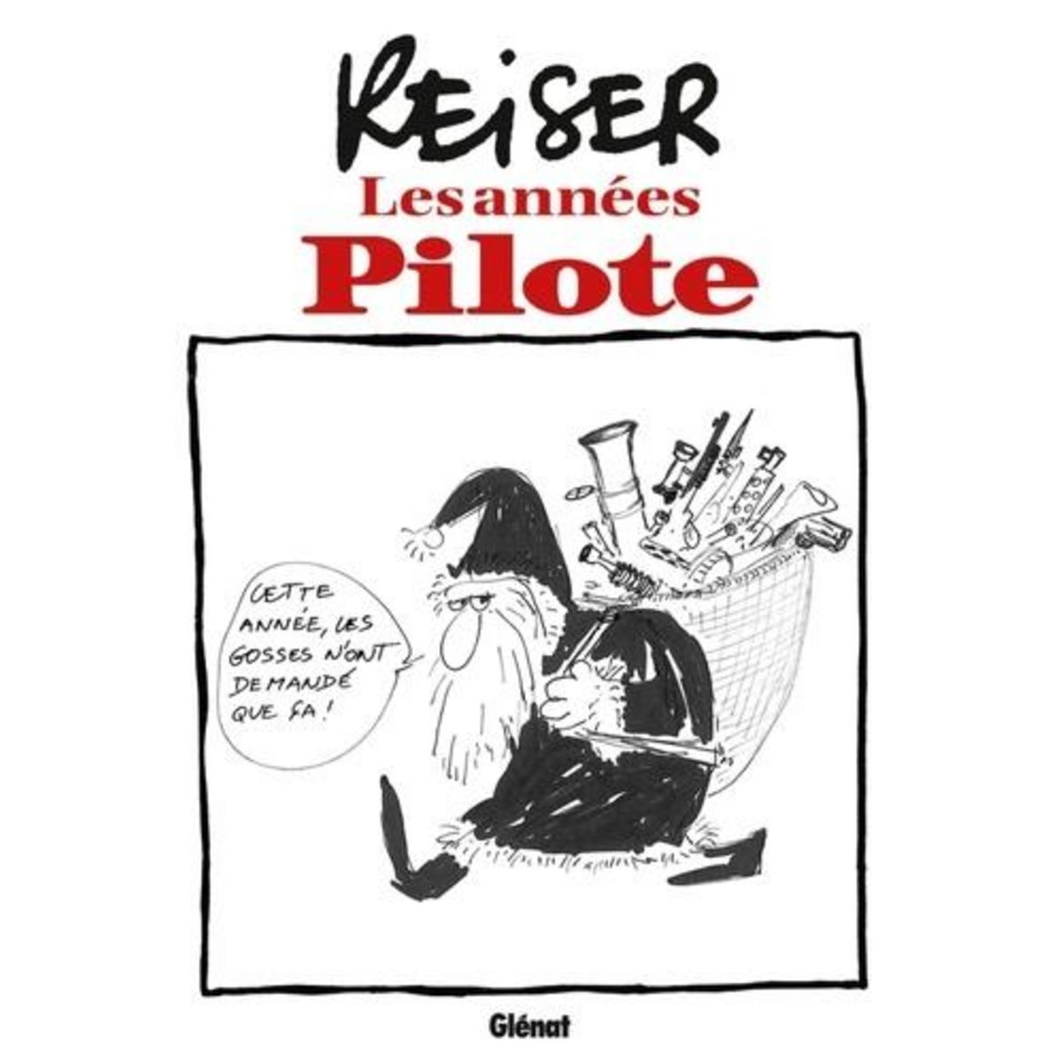 REISER. LES ANNEES PILOTE, David Alain