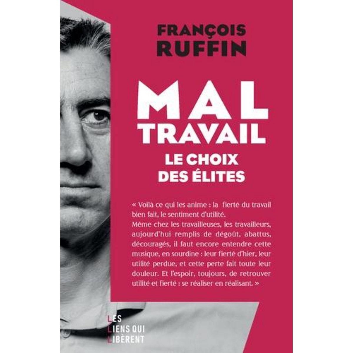 MAL-TRAVAIL. LE CHOIX DES ELITES, Ruffin François