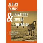 ALBERT CAMUS ET LA NATURE CONTRE L'HISTOIRE, Lager Alexis