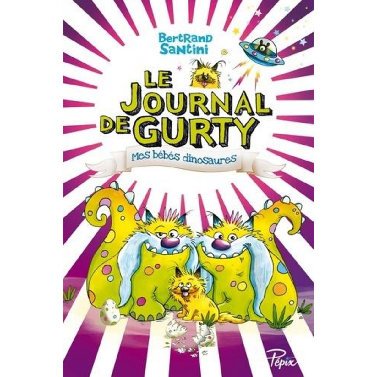 LE JOURNAL DE GURTY TOME 6 : MES BEBES DINOSAURES, Santini Bertrand