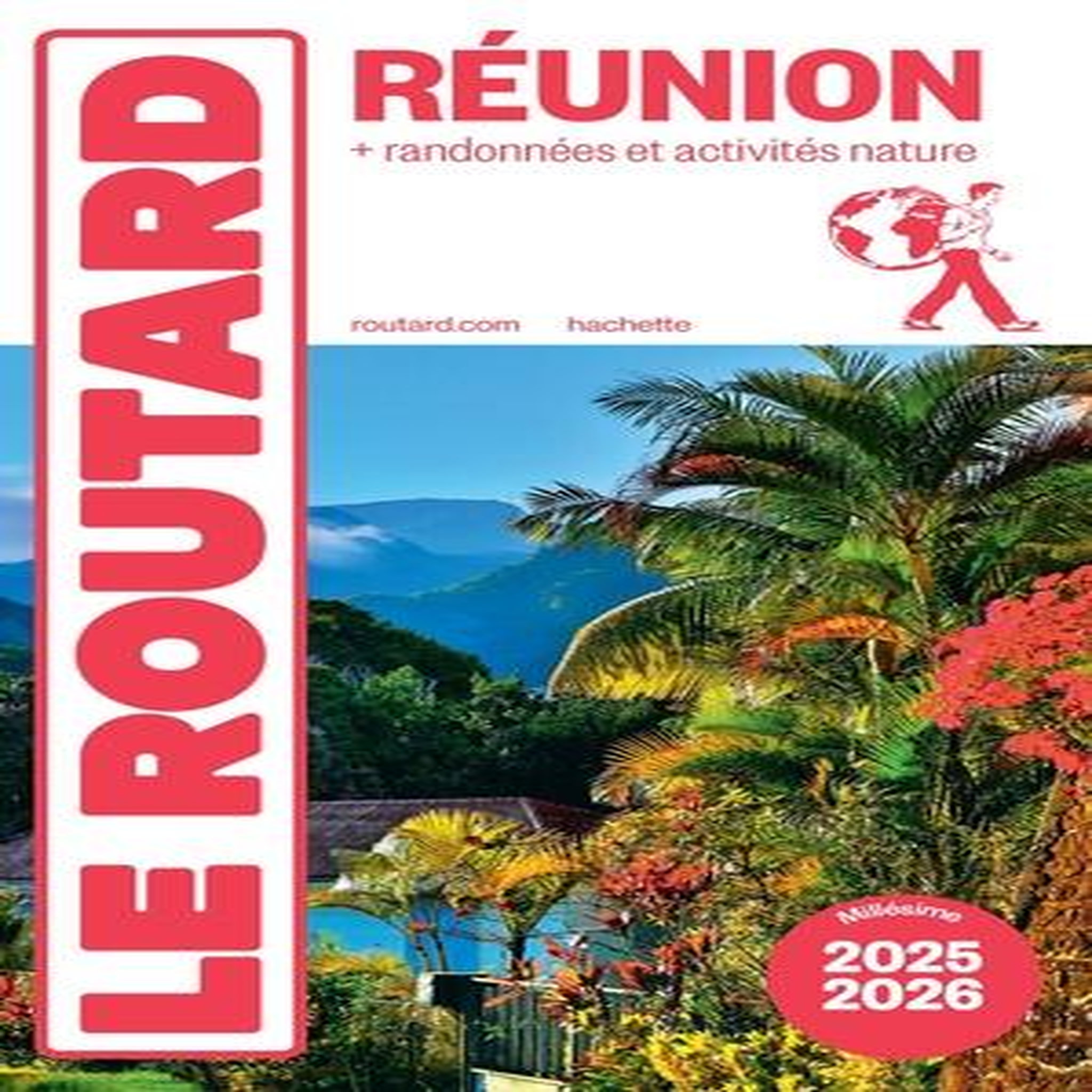 REUNION + RANDONNEES ET ACTIVITES NATURE. EDITION 2025-2026, Le Routard