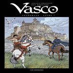 VASCO INTEGRALE TOME 7 : MEMOIRES DE VOYAGES ; LE DOGUE DE BROCELIANDE ; LE CLAN MAC DOUGLAS ; LE PETIT VASCO ILLUSTRE, Chaillet Gilles