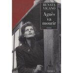 AGNES VA MOURIR, Viganò Renata
