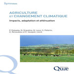 AGRICULTURE ET CHANGEMENT CLIMATIQUE. IMPACTS, ADAPTATION ET ATTENUATION, Debaeke Philippe