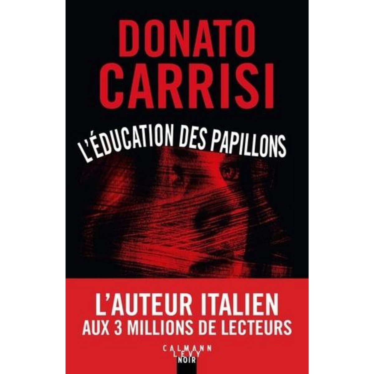 L'EDUCATION DES PAPILLONS, Carrisi Donato