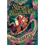 LE SECRET DE LA FAMILLE NOEL, Colfer Eoin