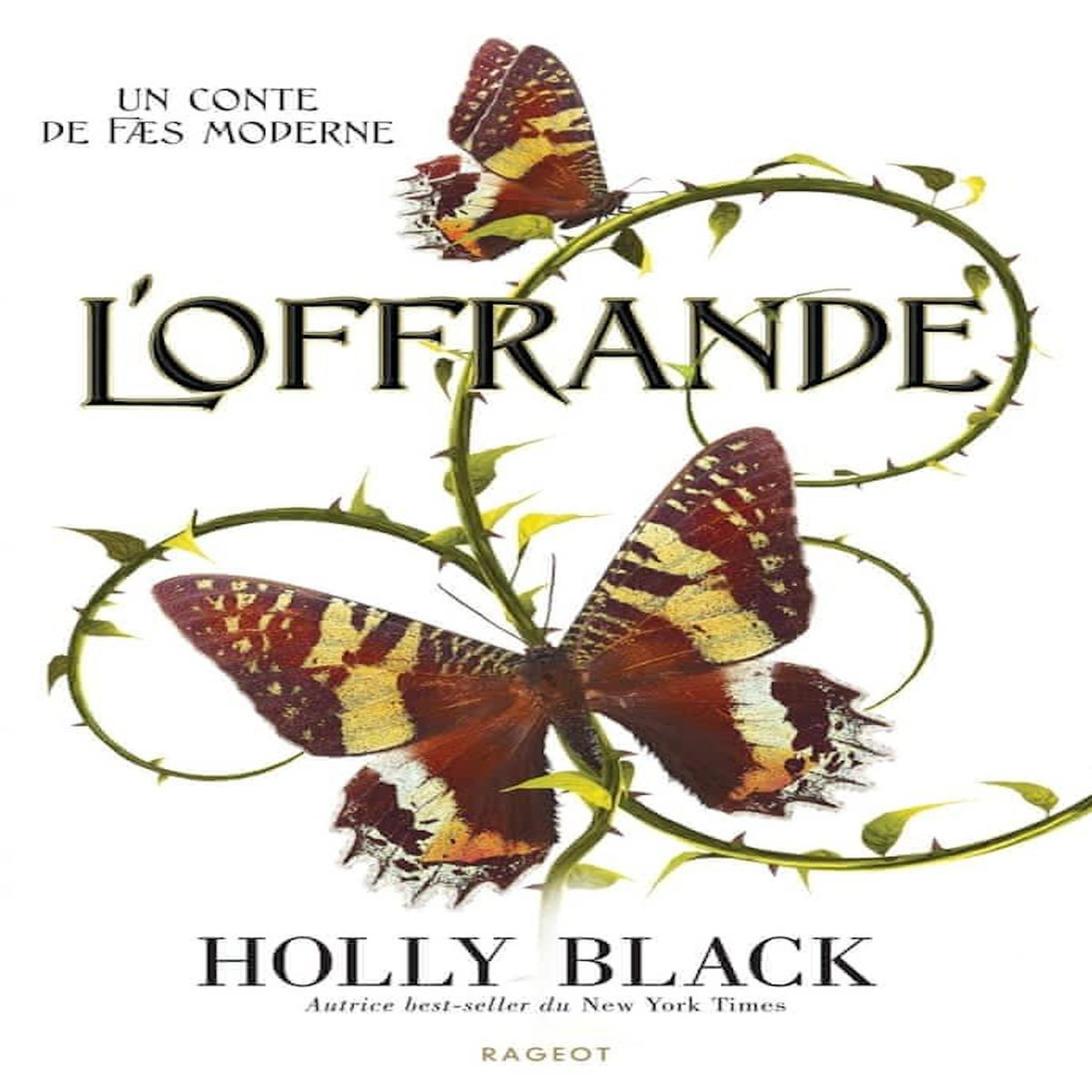 CONTE DE FAES MODERNES TOME 1 : L'OFFRANDE, Black Holly