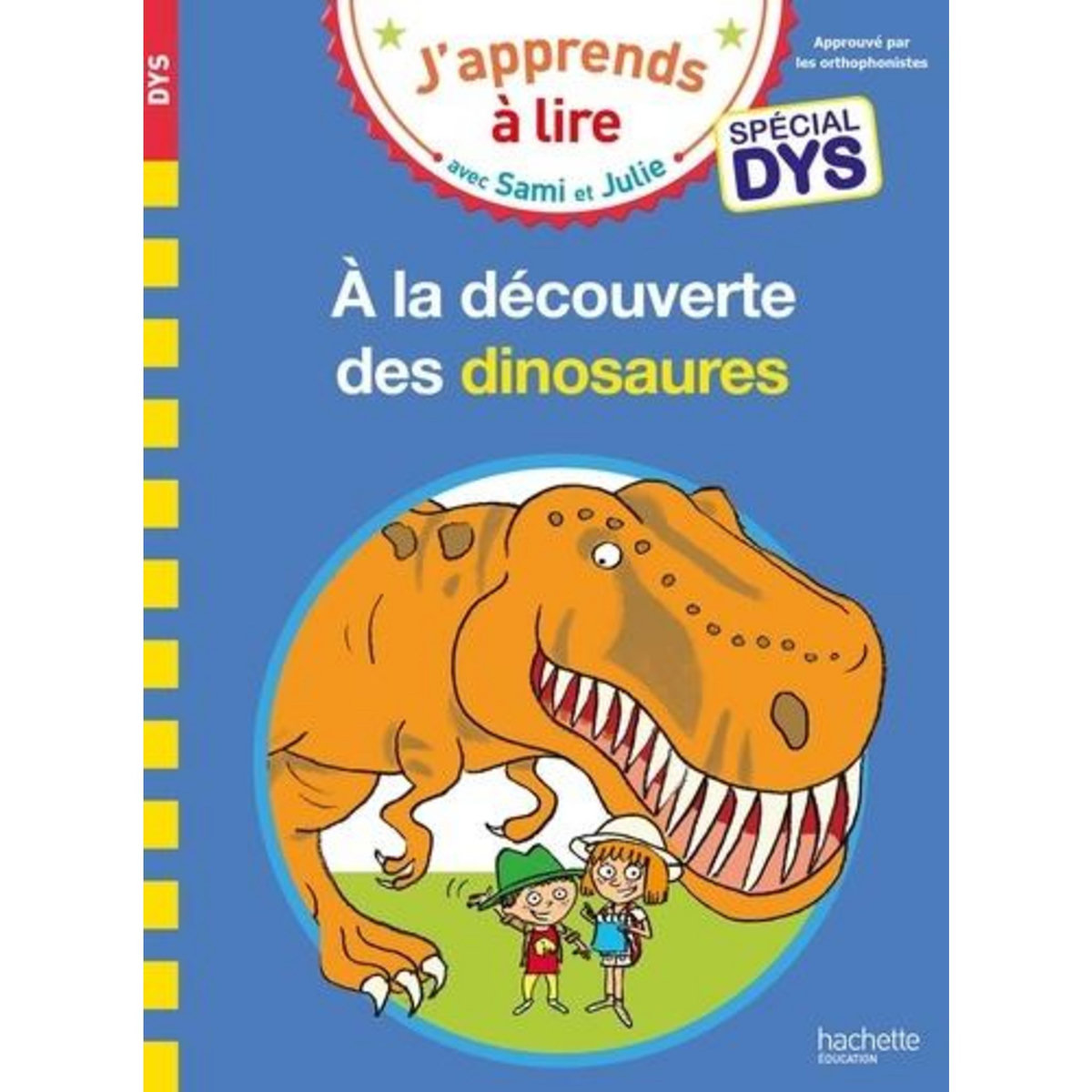 J'APPRENDS A LIRE AVEC SAMI ET JULIE : A LA DECOUVERTE DES DINOSAURES [ADAPTE AUX DYS], Massonaud Emmanuelle