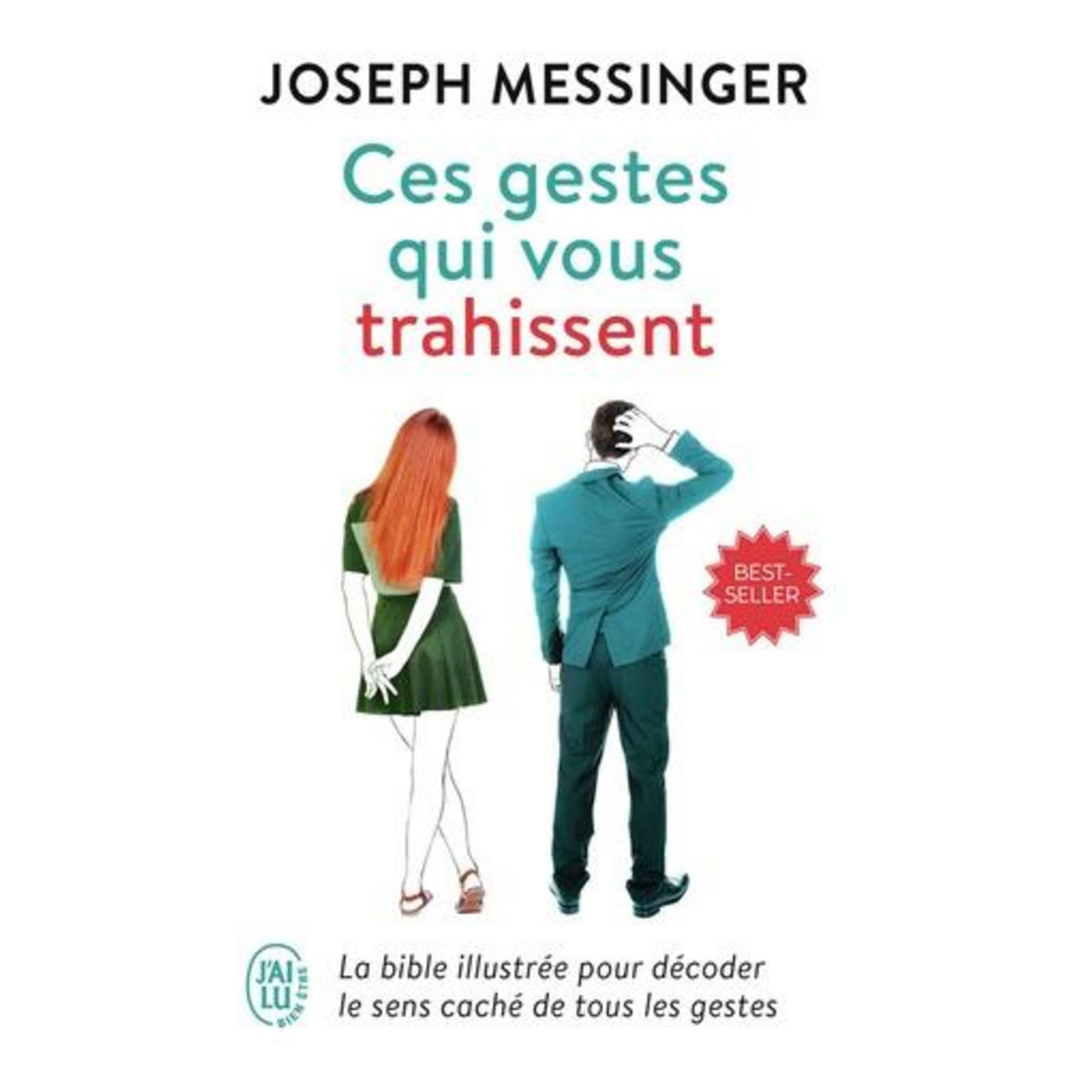 CES GESTES QUI VOUS TRAHISSENT, Messinger Joseph