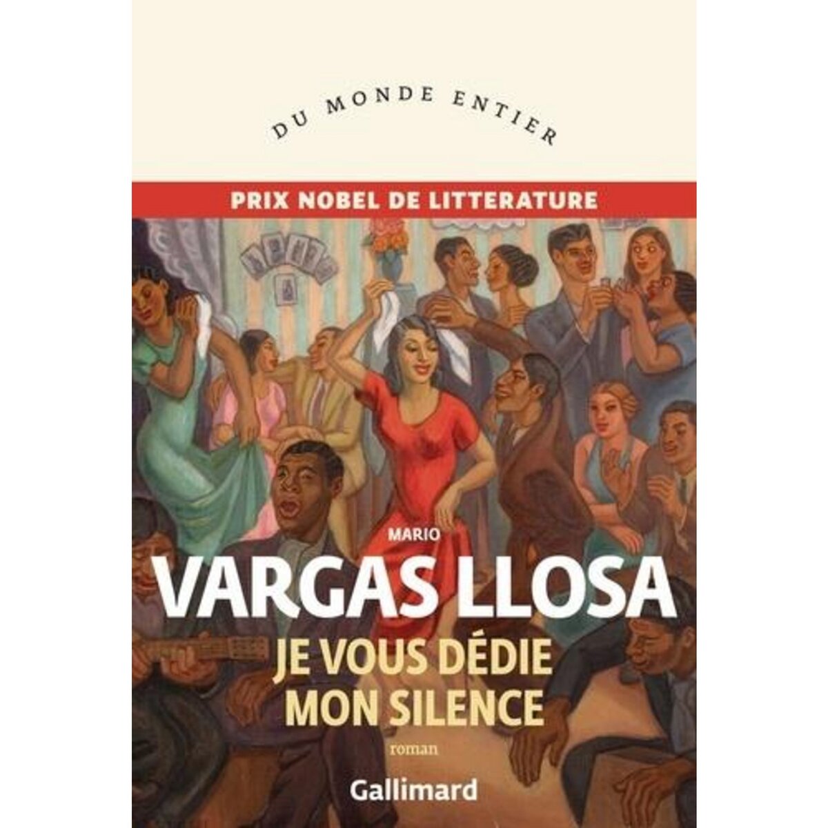 JE VOUS DEDIE MON SILENCE, Vargas Llosa Mario