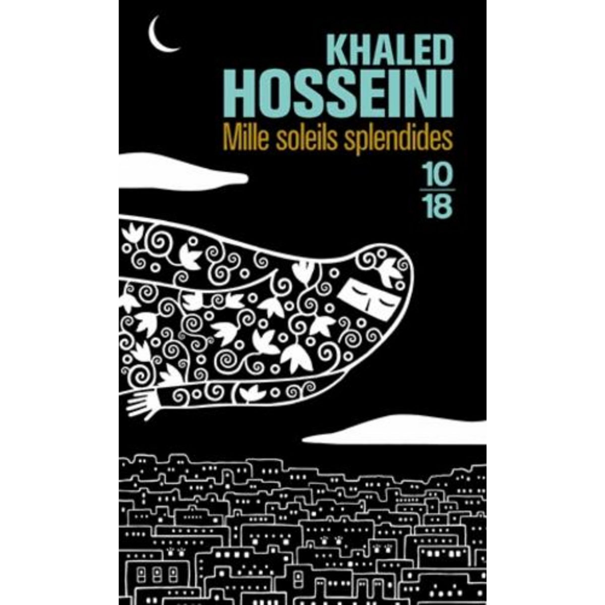 MILLE SOLEILS SPLENDIDES, Hosseini Khaled