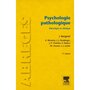  PSYCHOLOGIE PATHOLOGIQUE. THEORIE ET CLINIQUE, 11E EDITION, Bergeret Jean