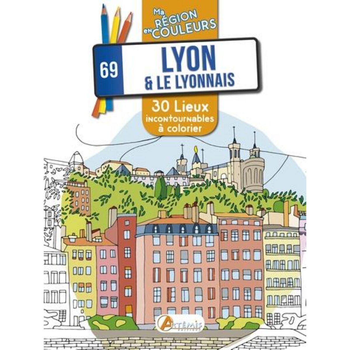 LYON & LE LYONNAIS. 30 LIEUX INCONTOURNABLES A COLORIER, Risser Alix