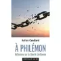  A PHILEMON. REFLEXIONS SUR LA LIBERTE CHRETIENNE, Candiard Adrien