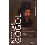 LE NEZ ; LE MANTEAU ; LES MEMOIRES D'UN FOU. EDITION BILINGUE FRANCAIS-RUSSE, Gogol Nicolas