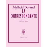 LA CORRESPONDANTE, Duvanel Adelheid