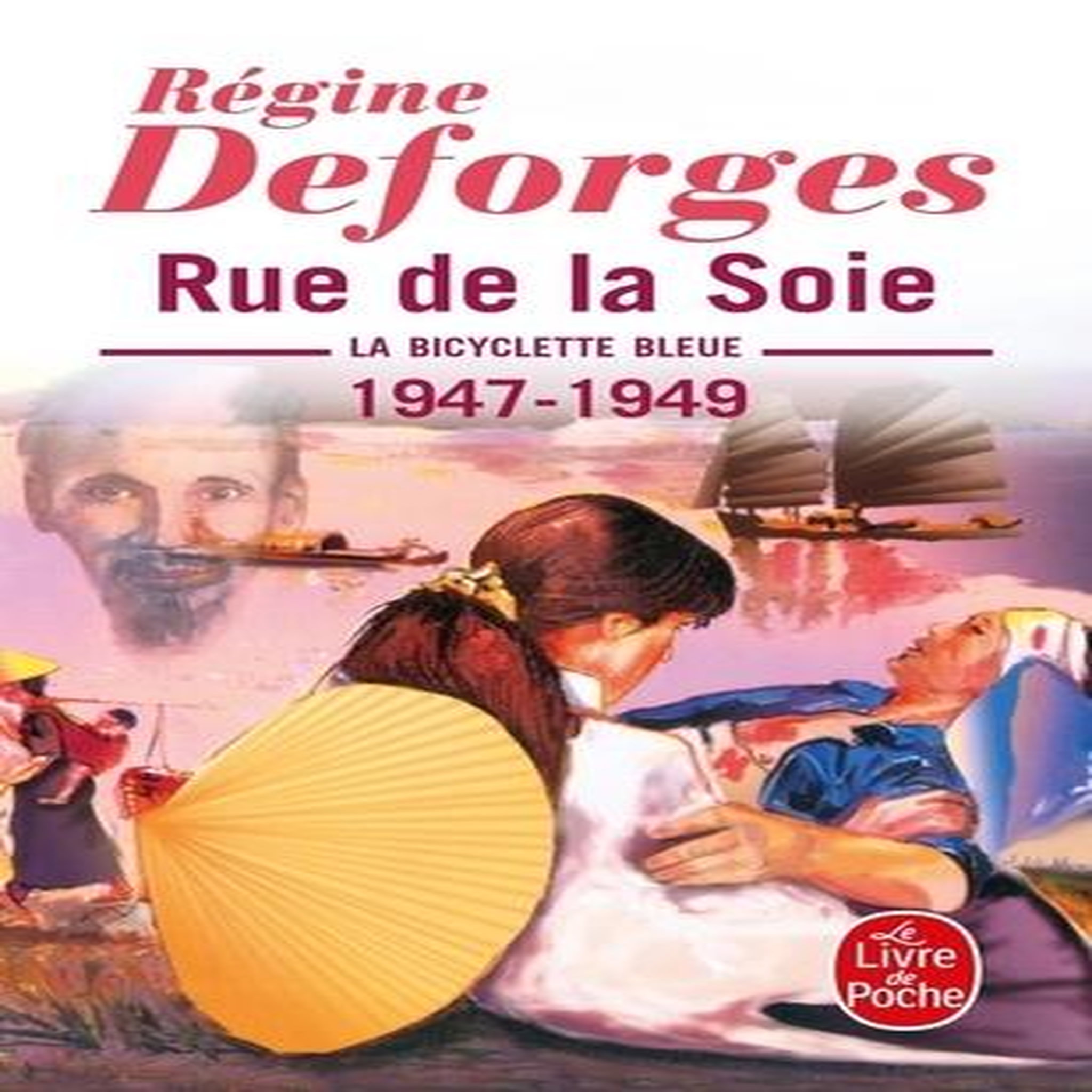LA BICYCLETTE BLEUE TOME 5 : RUE DE LA SOIE. 1947-1949, Deforges Régine