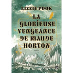 LA GLORIEUSE VENGEANCE DE MAUDE HORTON, Pook Lizzie