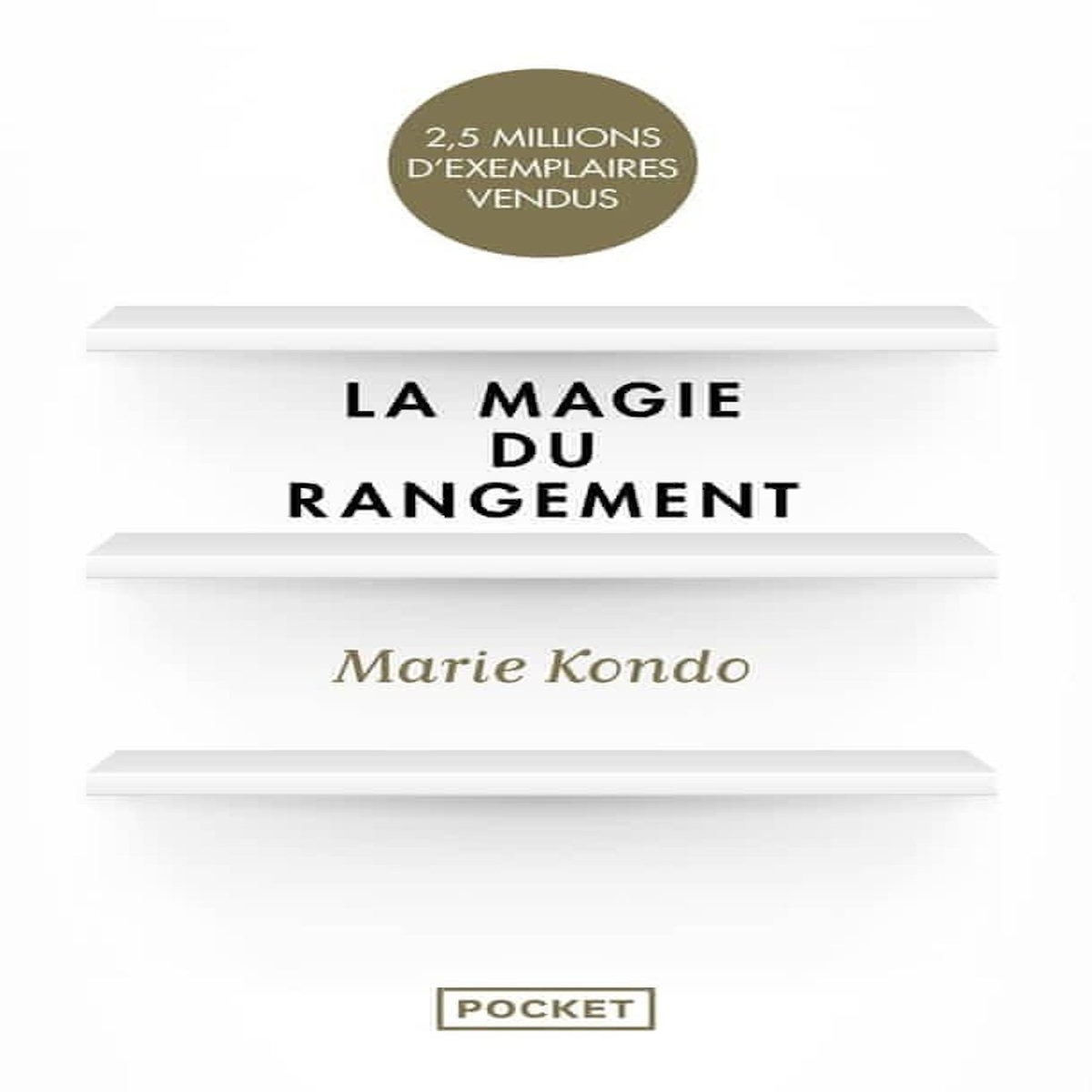 LA MAGIE DU RANGEMENT, Kondo Marie
