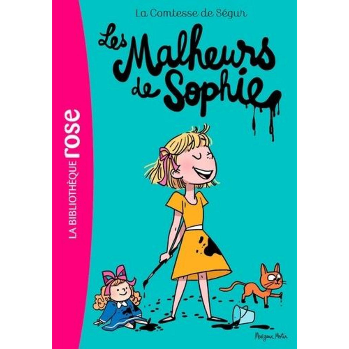 COMTESSE DE SEGUR TOME 1 : LES MALHEURS DE SOPHIE, Comtesse de Ségur