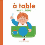 A TABLE, MON BEBE, Bretin Marie