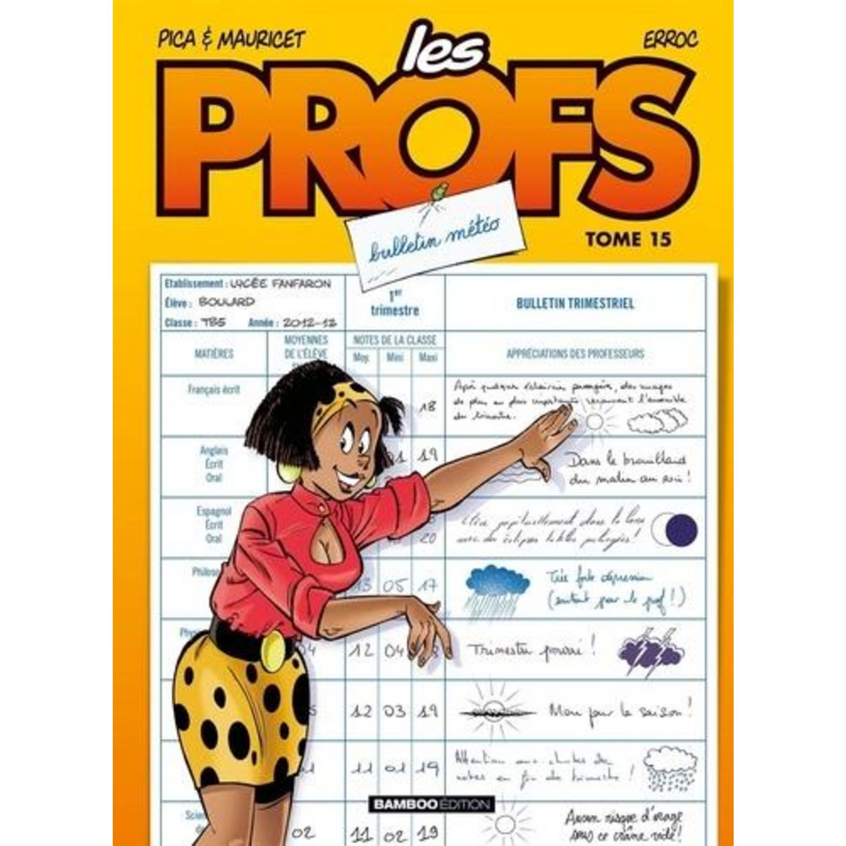 LES PROFS TOME 15 : BULLETIN METEO, Erroc