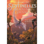 SENTINELLES DU ROYAUME SAUVAGE TOME 2 : LA LEGENDE DE L'OR-DES-FEES, Ott Alexandra