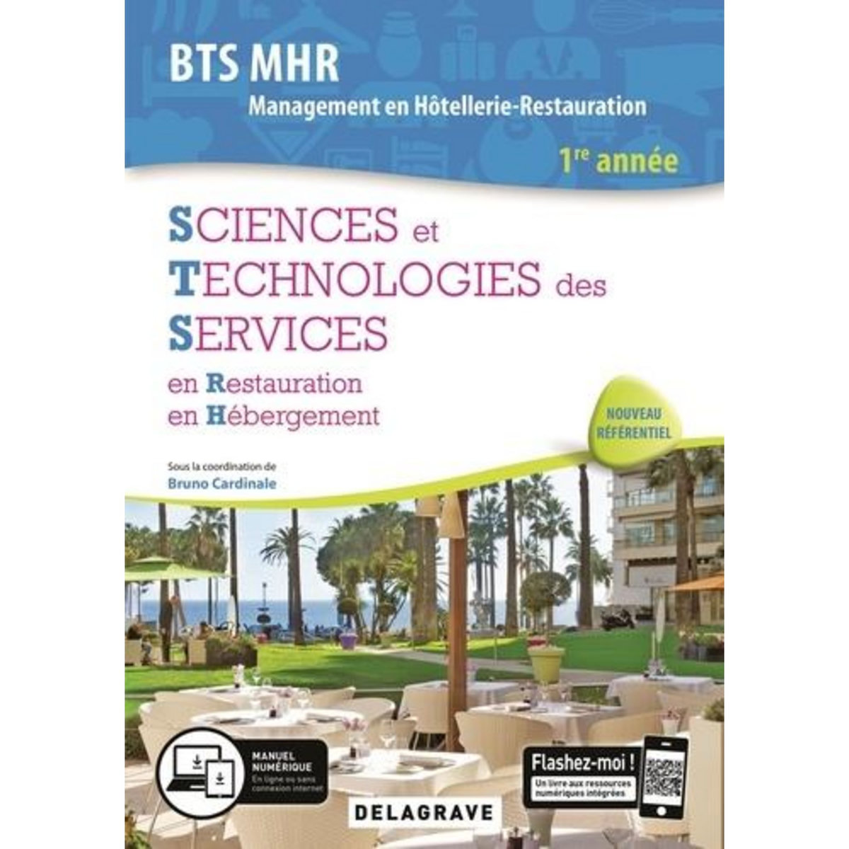 SCIENCES ET TECHNOLOGIES DES SERVICES BTS MHR 1RE, Cardinale Bruno