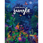 CACHES DANS LA JUNGLE. CHERCHE ET TROUVE, Nille Peggy