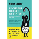 LE CHARME DISCRET DE L'INTESTIN. TOUT SUR UN ORGANE MAL AIME, EDITION ACTUALISEE, Enders Giulia
