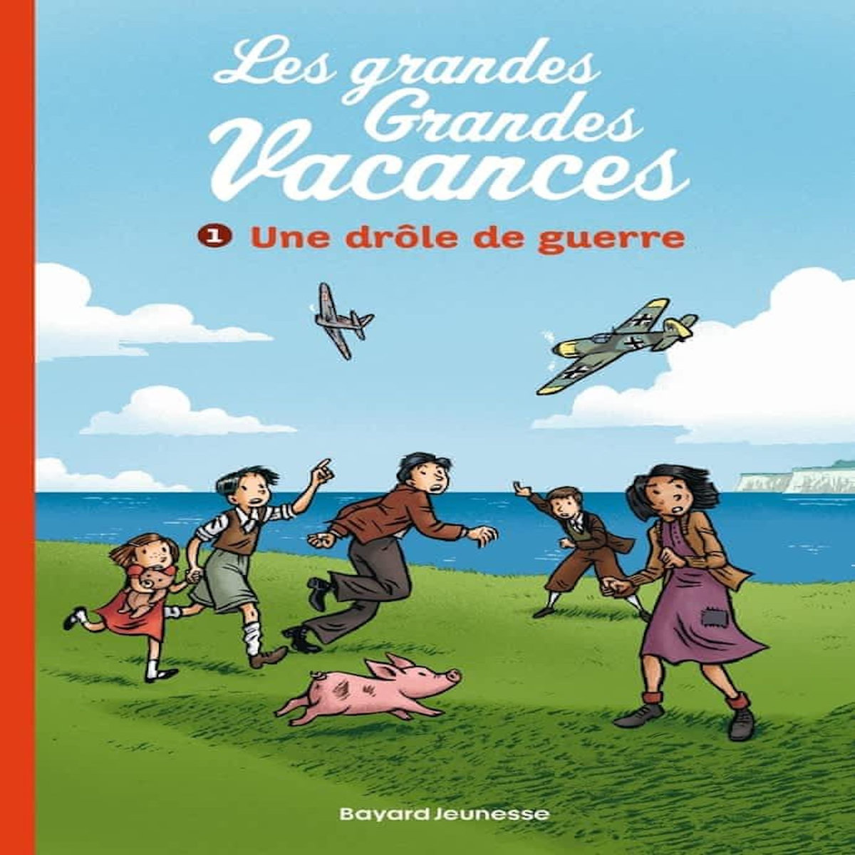 LES GRANDES GRANDES VACANCES TOME 1 : UNE DROLE DE GUERRE, Leydier ...
