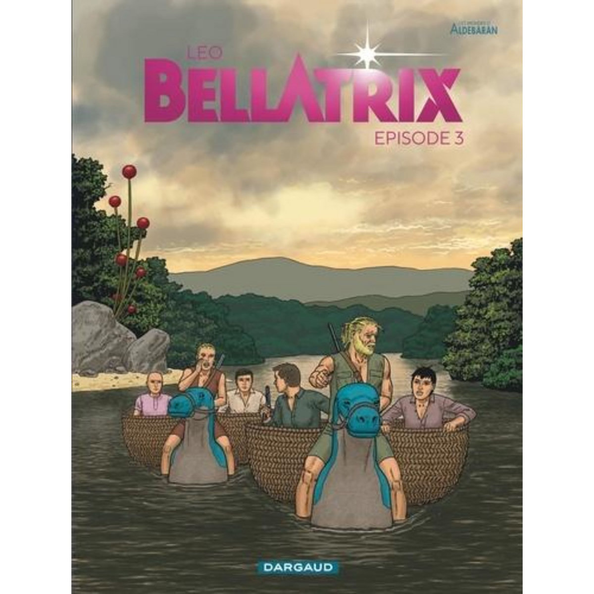LES MONDES D'ALDEBARAN - SEPTIEME CYCLE : BELLATRIX TOME 3 , Leo