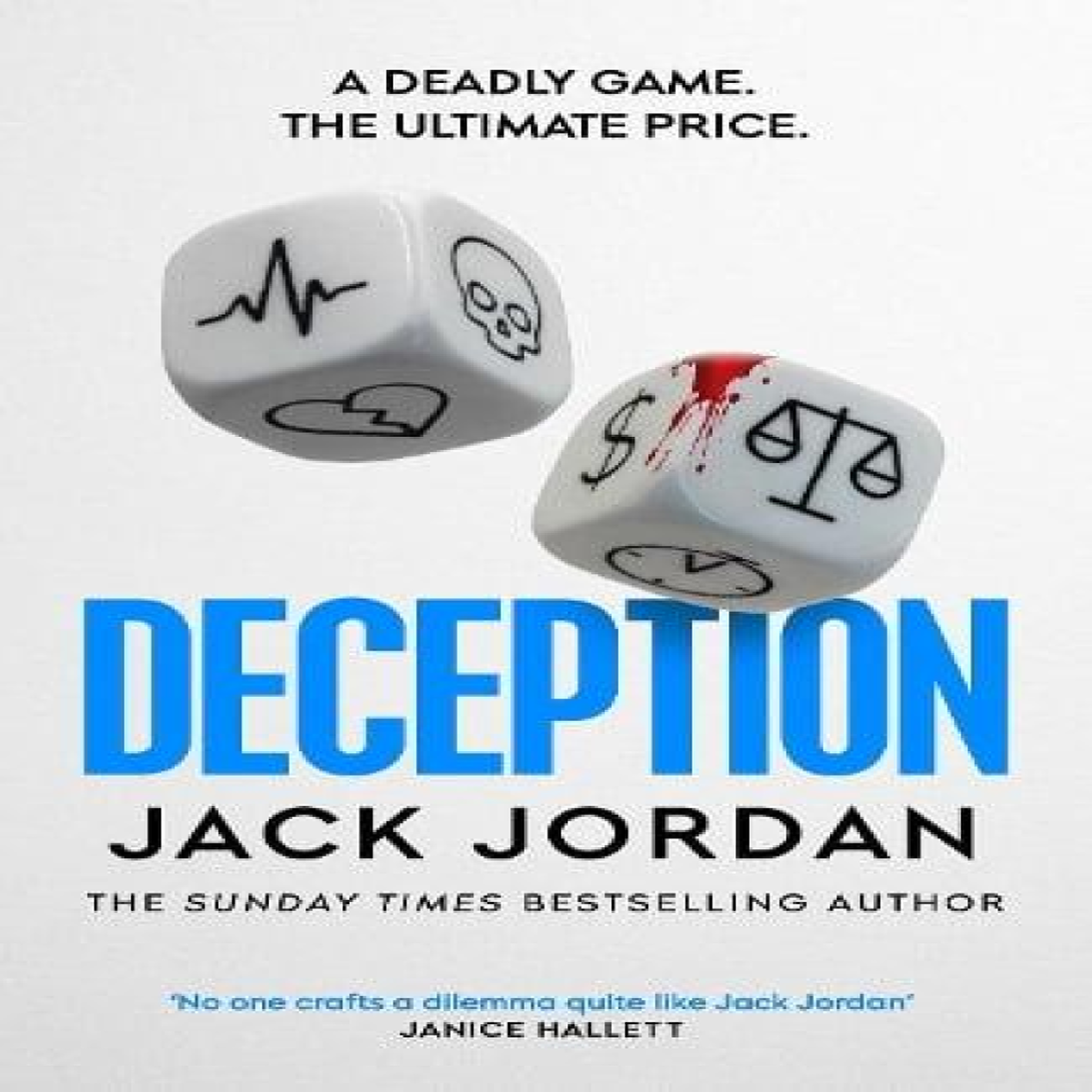 LIVRES Deception : the BRAND NEW moral dilemma thriller from the Sunday Times bestselling author