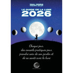 LE GUIDE DE LA LUNE. EDITION 2026, Ferris Paul