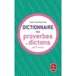 LE DICTIONNAIRE DES PROVERBES ET DICTONS DE FRANCE, Dournon Jean-Yves