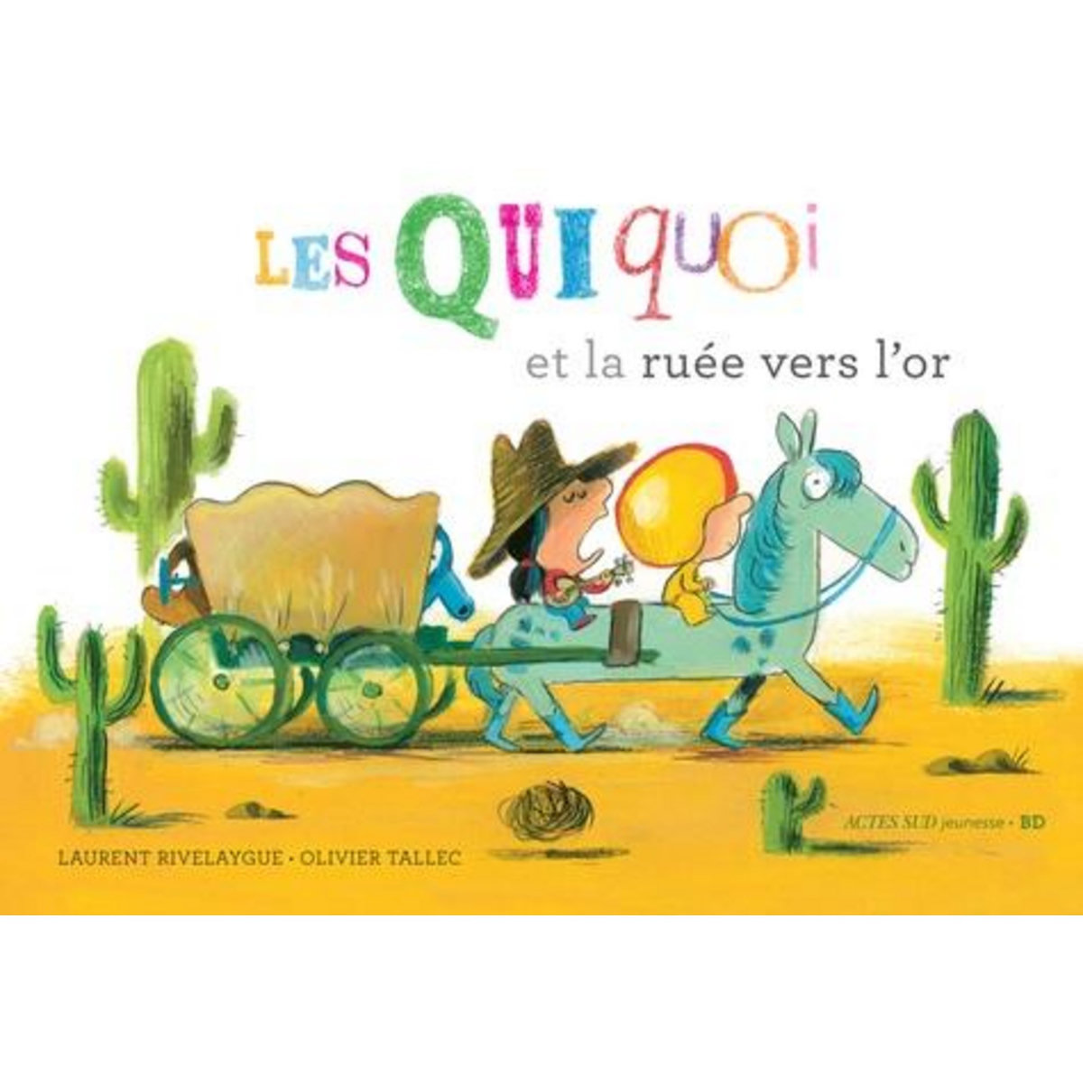 LES QUIQUOI ET LA RUEE VERS L'OR, Tallec Olivier