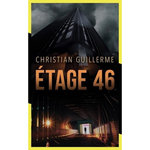 ETAGE 46, Guillerme Christian