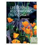LES BONNES ASSOCIATIONS AU POTAGER, Vialard Noémie
