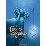 LA CUISINE DES OGRES TOME 1 : TROIS-FOIS-MORTE, Vehlmann Fabien