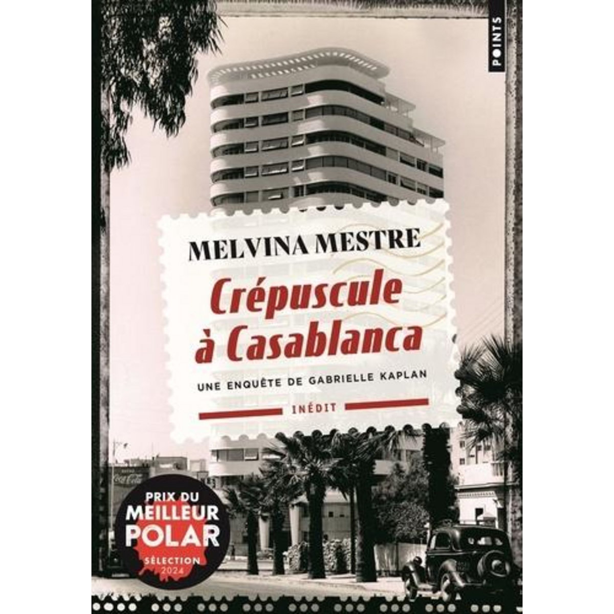 CREPUSCULE A CASABLANCA. UNE ENQUETE DE GABRIELLE KAPLAN, Mestre Melvina