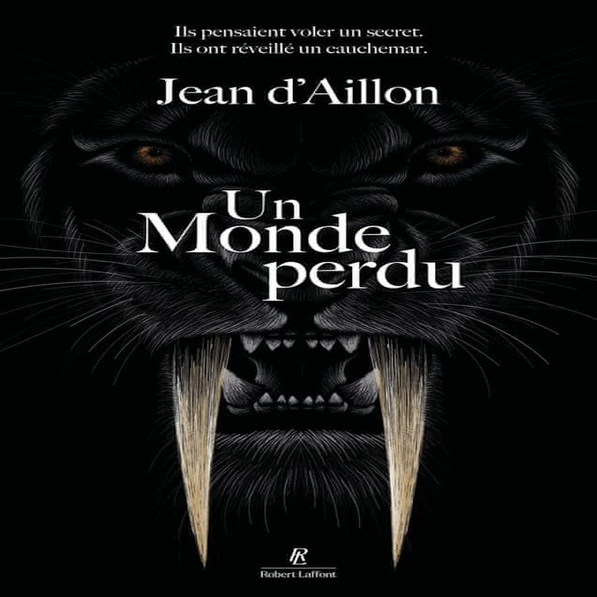 UN MONDE PERDU, Aillon Jean d'